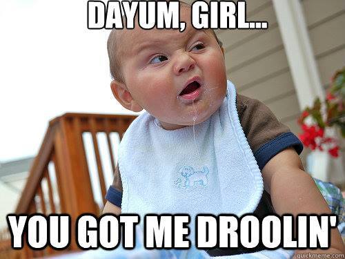 Dayum girl.jpg